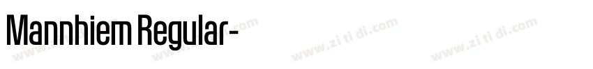 Mannhiem Regular字体转换 Mannhiem Regular字体转换